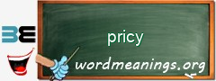 WordMeaning blackboard for pricy